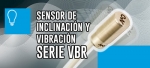 Sensor de Inclinaci&oacute;n y Vibraci&oacute;n Serie VBR Datasensing (MD Micro Detectors - Diell) de Datalogic